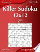 libro Killer Sudoku 12x12   Medio   Volumen 15   276 Puzzles