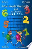 libro Sudoku Irregular Para Los Niños 6x6   De Fácil A Difícil   Volumen 1   145 Puzzles