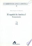 libro El Español De América: Pronunciación
