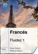 libro Francés Fluidez 1