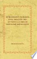 libro Humanismo Y Filología En El Siglo De Oro