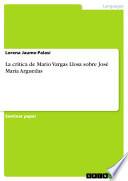 libro La Crítica De Mario Vargas Llosa Sobre José María Arguedas