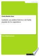 libro Lunfardo, Un Análisis Histórico Del Habla Popular De Los Argentinos