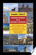 libro Modern Spanish As A Second Language: Graphic Spanish Letters / Guide To The Sounds Of Spanish / Combinations Of Letters / Letters Having Similar Sound