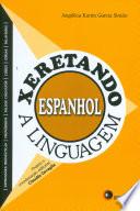 libro Xeretando A Linguagem Em Espanhol