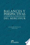 libro Balances Y Perspectivas A 20 Años De La Constitución Del Mercosur