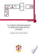 libro El Agente Urbanizador En El Derecho Urbanístico Español