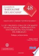 libro La Ley Orgánica 2/2010, De 3 De Marzo De Salud Sexual Y Reproductiva E Interrupción Voluntaria Del Embarazo.