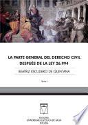 libro La Parte General Del Derecho Civil Después De La Ley 26.994