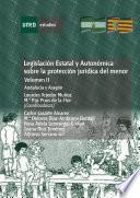 libro LegislaciÓn Estatal Y AutonÓmica Sobre La ProtecciÓn JurÍdica Del Menor. AndalucÍa Y AragÓn