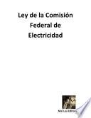 libro Ley De La Comisión Federal De Electricidad