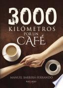 libro 3000 Kilómetros Por Un Café