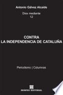 libro Contra La Independencia De Cataluña