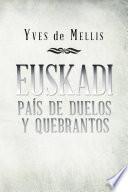 libro Euskadi País De Duelos Y Quebrantos