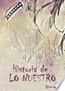 libro Historia De Lo Nuestro