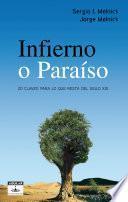 libro Infierno O Paraíso. 20 Claves Para Lo Que Resta Del Siglo Xxi