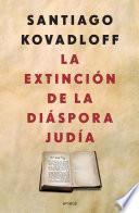 libro La Extinción De La Diáspora Judía