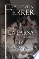 libro La Farsa Y Los Trileros Iv