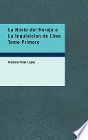 libro La Novia Del Hereje O La Inquisicion De Lima Tomo Primero