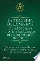 libro La Tragedia De La Misión De San Sabá Y Otras Relaciones De La Insumisión Indígen