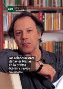 libro Las Colaboraciones De Javier Marías En La Prensa.opinión Y Creación.