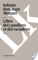 libro Libro Del Cauallero Et Del Escudero