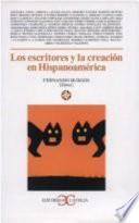 libro Los Escritores Y La Creación En Hispanoamérica