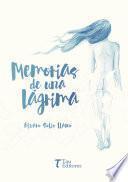 libro Memorias De Una Lágrima