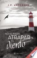 libro No Se Puede Atrapar El Viento