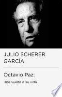 libro Octavio Paz: Una Vuelta A Su Vida