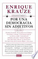 libro Por Una Democracia Sin Adjetivos (ensayista Liberal 4)
