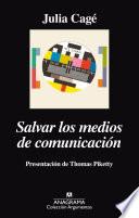 libro Salvar Los Medios De Comunicación