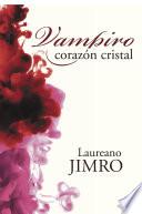 libro Vampiro Corazón Cristal