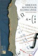 libro Ejercicios Resueltos De álgebra Lineal