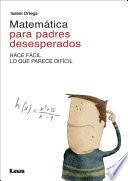 libro Matemática Para Padres Desesperados