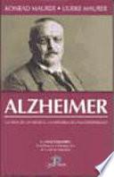 libro Alzheimer. La Vida De Un Médico Y La Historia De Una Enfermedad