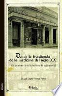 libro Desde La Trastienda De La Medicina Del Siglo Xx (la Parafernalia En La Medicina Del Siglo Pasado)