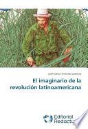 libro El Imaginario De La Revolución Latinoamericana
