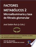 libro Factores Metabólicos 2. Microallbuminuria Y Tasa De Filtrado Glomerular