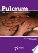 libro Fulcrum (osteopatía Para El Niño Y La Familia)