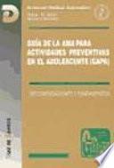 libro Guía De La Ama Para Actividades Preventivas En El Adolescente (gapa)