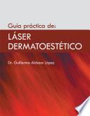 libro Guía Práctica De: Láser Dermatoestético