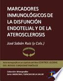 libro Marcadores Inmunológicos De La Disfunción Endotelial Y De La Aterosclerosis
