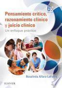 libro Pensamiento Crítico, Razonamiento Clínico Y Juicio Clínico En Enfermería