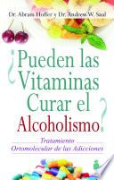 libro ¿pueden Las Vitaminas Curar El Alcoholismo?