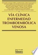 libro Vía Clínica Enfermedad Tromboembólica Venosa