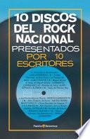 libro 10 Discos Del Rock Nacional Presentados Por 10 Escritores