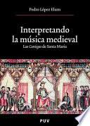 libro Interpretando La Música Medieval