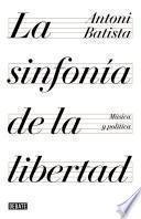 libro La Sinfonía De La Libertad