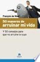 libro 50 Maneras De Arruinar Mi